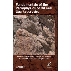 Fundamentals of the Petrophysics of Oil and Gas Reservoirs