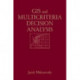 GIS and Multicriteria Decision Analysis