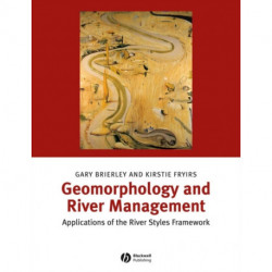 Geomorphology and River Management: Applications of the River Styles Framework