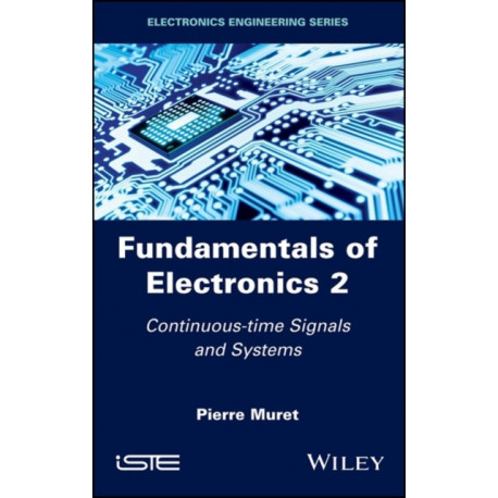Fundamentals of Electronics 2: Continuous-time Signals and Systems