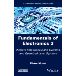 Fundamentals of Electronics 3: Discrete-time Signals and Systems, and Quantized Level Systems