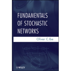 Fundamentals of Stochastic Networks