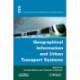 Geographical Information and Urban Transport Systems