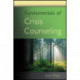 Fundamentals of Crisis Counseling