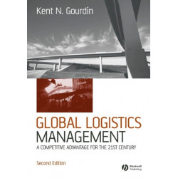 Global Logistics Management: A Competitive Advantage for the 21st Century