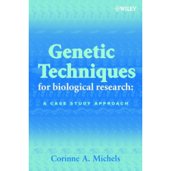 Genetic Techniques for Biological Research: A Case Study Approach