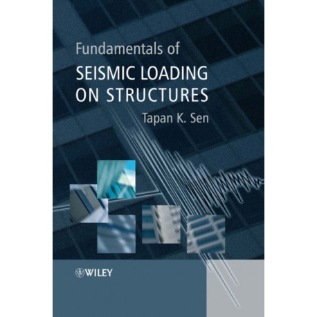 Fundamentals of Seismic Loading on Structures