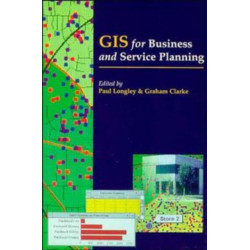 GIS for Business and Service Planning