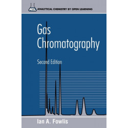 Gas Chromatography: Analytical Chemistry by Open Learning