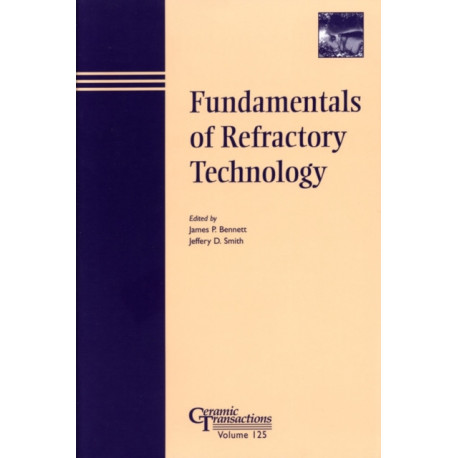 Fundamentals of Refractory Technology