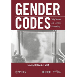 Gender Codes: Why Women Are Leaving Computing