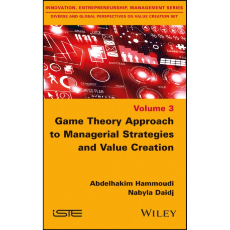 Game Theory Approach to Managerial Strategies and Value Creation