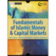 Fundamentals of Islamic Money and Capital Markets
