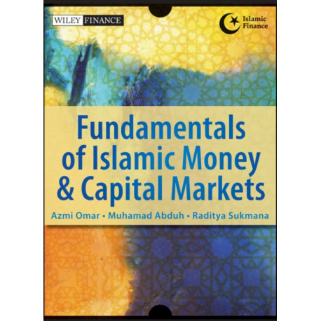 Fundamentals of Islamic Money and Capital Markets