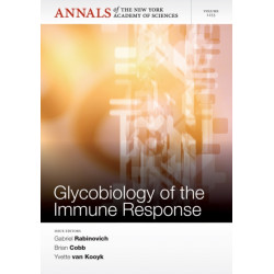 Glycobiology of the Immune Response, Volume 1253