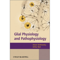 Glial Physiology and Pathophysiology