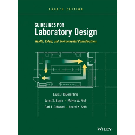 Guidelines for Laboratory Design: Health, Safety, and Environmental Considerations