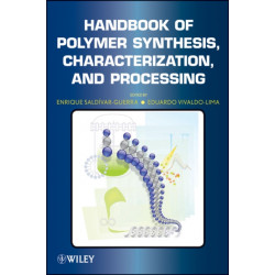 Handbook of Polymer Synthesis, Characterization, and Processing