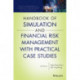 Handbook of Financial Risk Management: Simulations and Case Studies