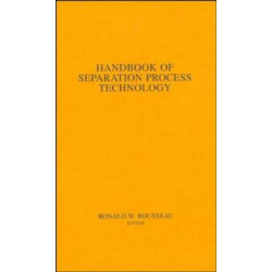 Handbook of Separation Process Technology