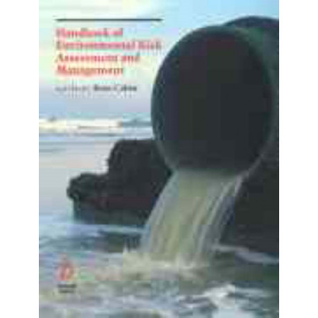 Handbook of Environmental Risk Assessment and Management