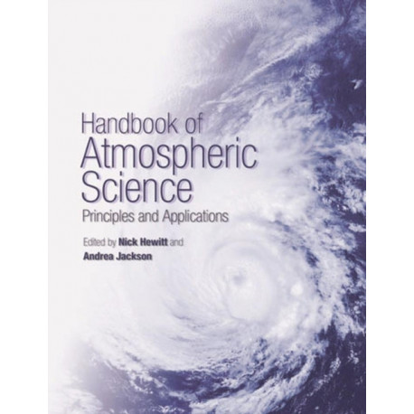 Handbook of Atmospheric Science: Principles and Applications
