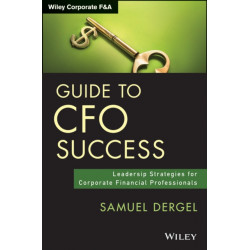 Guide to CFO Success: Leadership Strategies for Corporate Financial Professionals