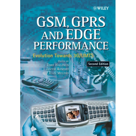 GSM, GPRS and EDGE Performance: Evolution Towards 3G/UMTS