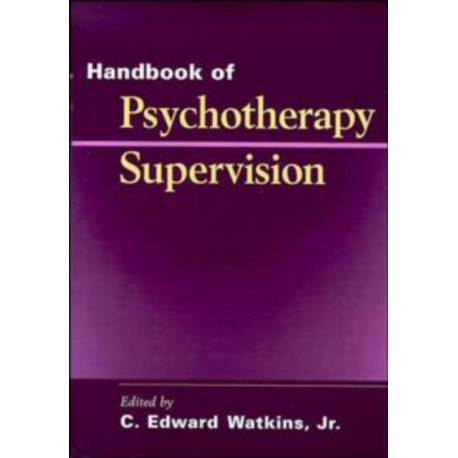 Handbook of Psychotherapy Supervision