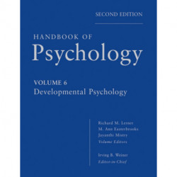 Handbook of Psychology, Developmental Psychology: Developmental Psychology