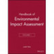 Handbook of Environmental Impact Assessment, Volume 1