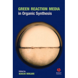 Green Reaction Media in Organic Synthesis