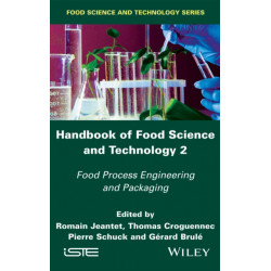Handbook of Food Science and Technology 2: Food Process Engineering and Packaging