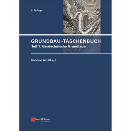 Grundbau-Taschenbuch, Teil 1: Geotechnische Grundlagen