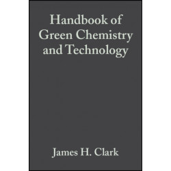 Handbook of Green Chemistry and Technology