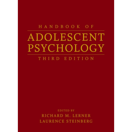 Handbook of Adolescent Psychology, 2 Volume Set: 2 Volume Set