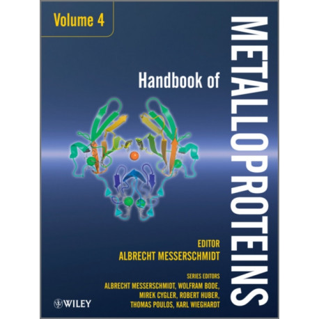 Handbook of Metalloproteins, 2 Volume Set (Volumes 4 and 5): 2 Volume Set (Volumes 4 and 5)