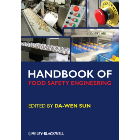 Handbook of Food Safety Engineering