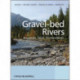 Gravel Bed Rivers: Processes, Tools, Environments