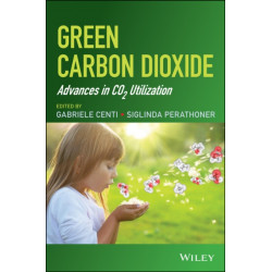 Green Carbon Dioxide: Advances in CO2 Utilization