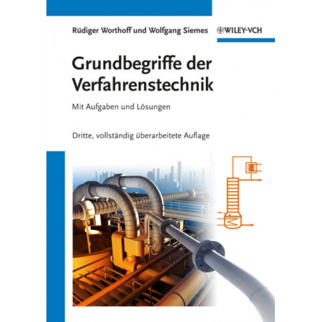 Grundbegriffe der Verfahrenstechnik: Mit Aufgaben und Losungen
