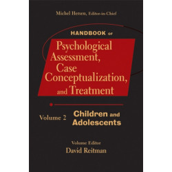 Handbook of Psychological Assessment, Case Conceptualization, and Treatment, Volume 2: Children and Adolescents