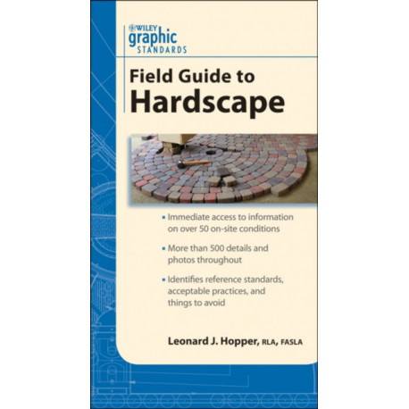 Graphic Standards Field Guide to Hardscape