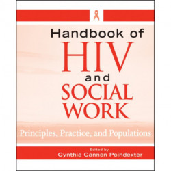 Handbook of HIV and Social Work: Principles, Practice, and Populations