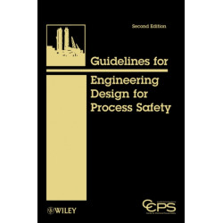 Guidelines for Engineering Design for Process Safety