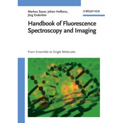 Handbook of Fluorescence Spectroscopy and Imaging: From Ensemble to Single Molecules