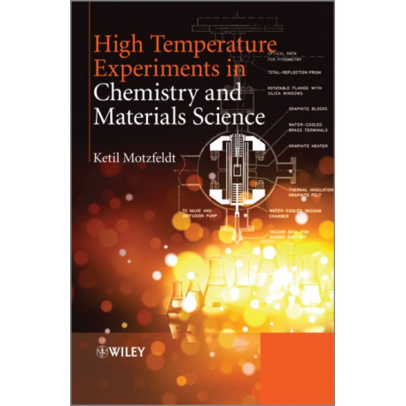 High Temperature Experiments in Chemistry and Materials Science