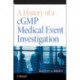 A History of a cGMP Medical Event Investigation