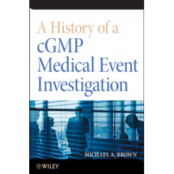 A History of a cGMP Medical Event Investigation