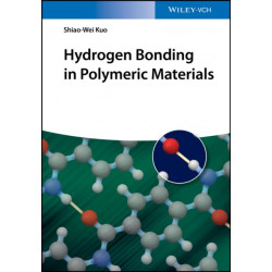 Hydrogen Bonding in Polymeric Materials